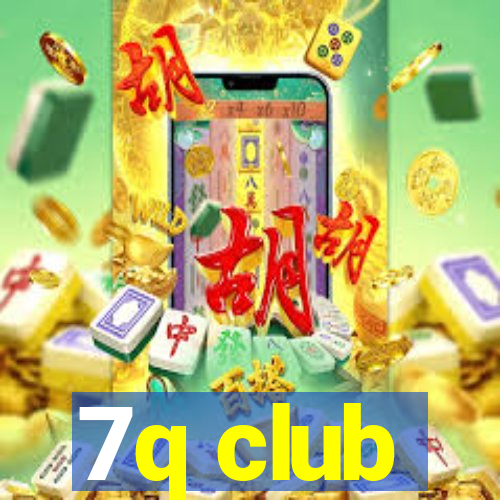 7q club